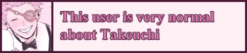 User box with a picture of Takeuchi from Mars Red on the left, text to the right reading 'This user is vey normal about Takeuchi'.